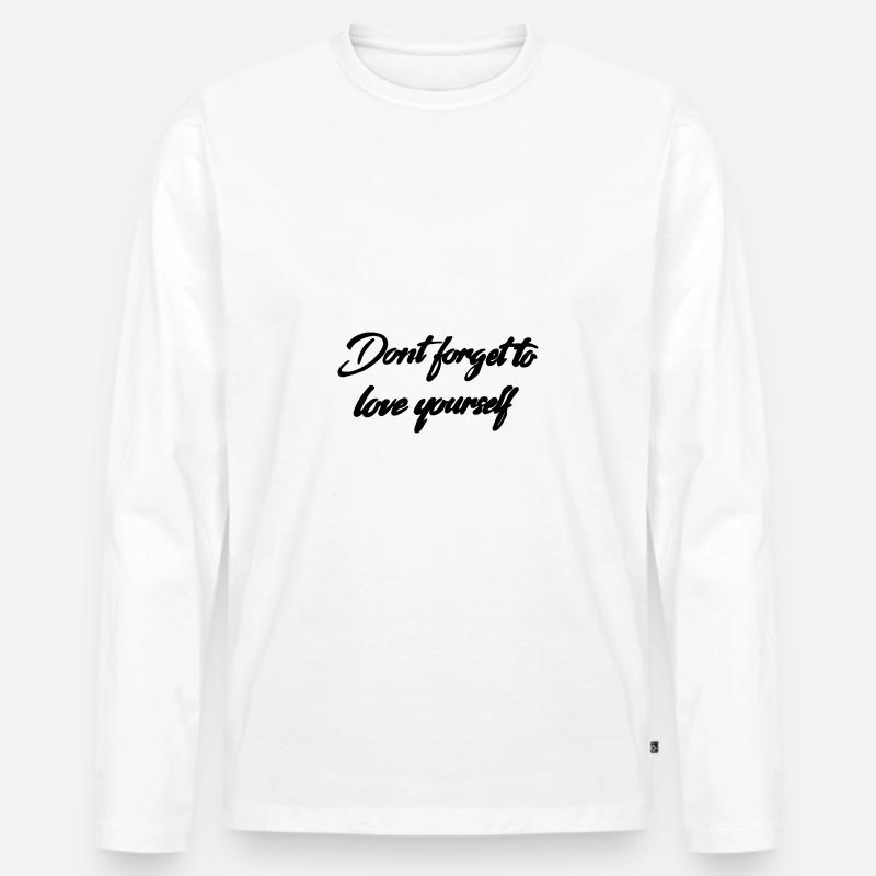 Selbstbewusstsein Liebe Spruch - Männer Premium Bio Langarmshirt - Weiß