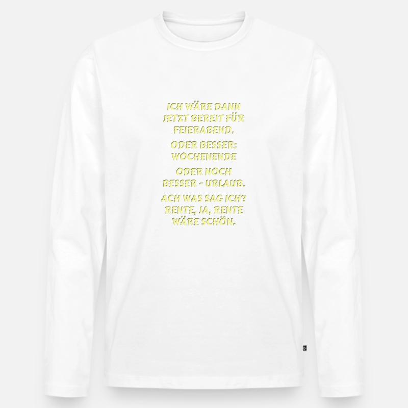 Spruch Rente - Männer Premium Bio Langarmshirt - Weiß