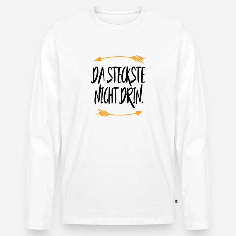 Da steckste nicht drin Sprüche - Männer Premium Bio Langarmshirt - Weiß