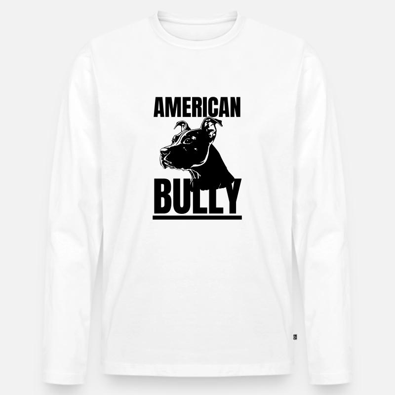 American Bully King - Der Herrscher der Straße - Männer Premium Bio Langarmshirt - Weiß