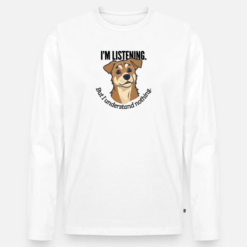 Ich höre das Hunde-Meme - Männer Premium Bio Langarmshirt - Weiß