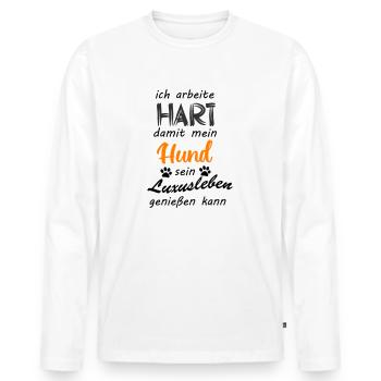Ich arbeite hart damit mein Hund - Männer Premium Bio Langarmshirt - Weiß - Vorne - Nico (187cm)