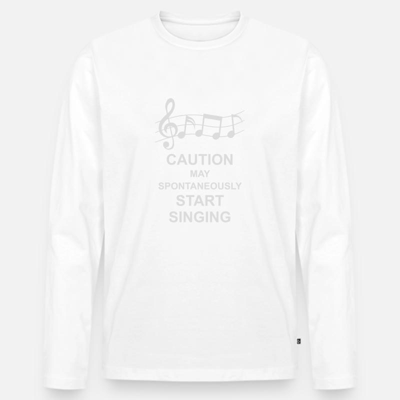 may spontaneously start singing - Männer Premium Bio Langarmshirt - Weiß
