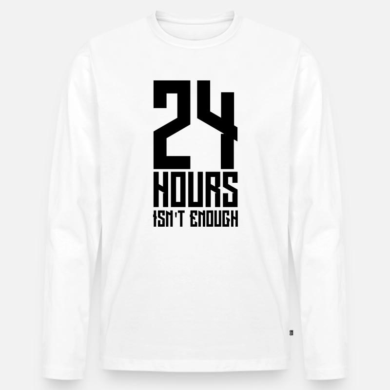 24 hours isn't enough - Männer Premium Bio Langarmshirt - Weiß