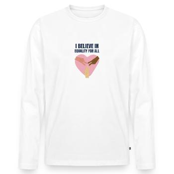 I believe in equal rights BLM LGBTQ - Men's Premium Organic Long Sleeve Shirt - white - Front - Nico (187cm)