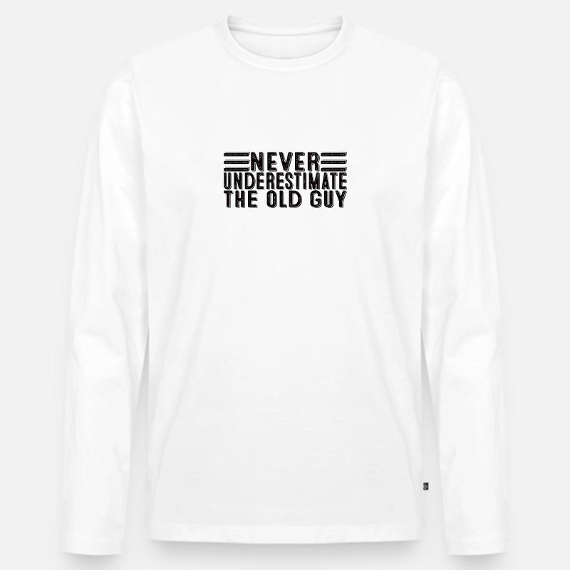 Never Underestimate An Old Guy - Männer Premium Bio Langarmshirt - Weiß