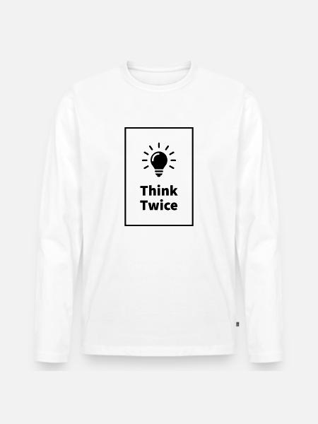 Think Twice black - Männer Premium Bio Langarmshirt - Weiß