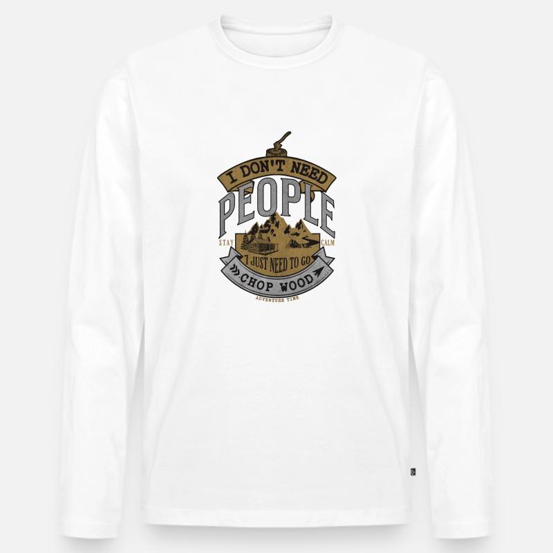 Holz Hacken -Lustiger Spruch - Geschenk - Männer Premium Bio Langarmshirt - Weiß