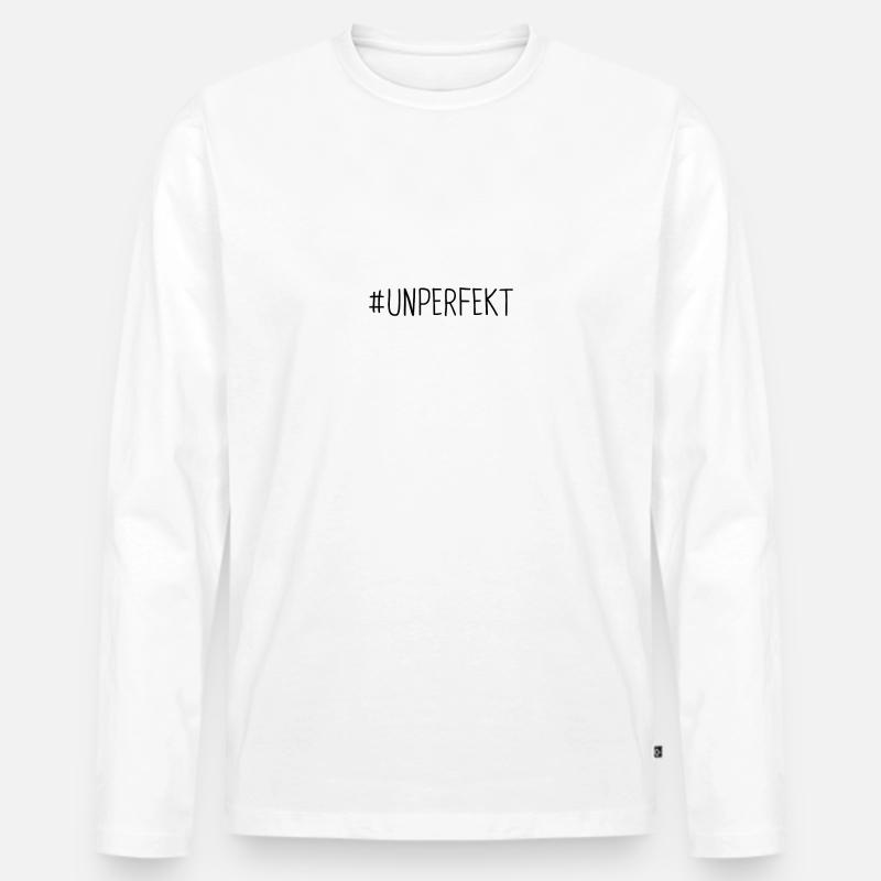 Unperfekt Spruch Geschenk - Männer Premium Bio Langarmshirt - Weiß