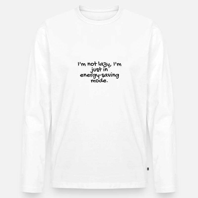 not lazy, but efficient - Männer Premium Bio Langarmshirt - Weiß