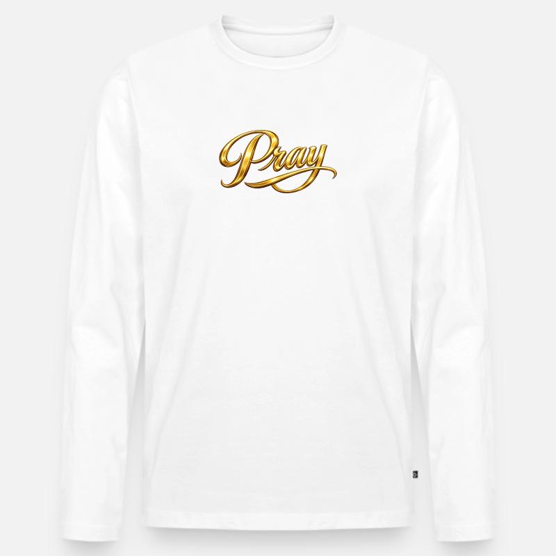 NEU – Betet immer. - Männer Premium Bio Langarmshirt - Weiß