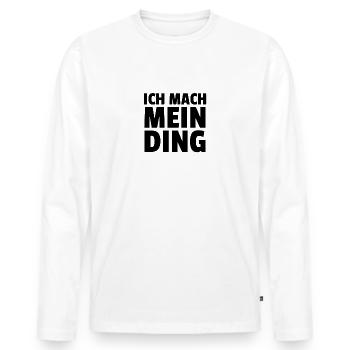Ich Mach Mein Ding - Männer Premium Bio Langarmshirt - Weiß - Vorne - Nico (187cm)