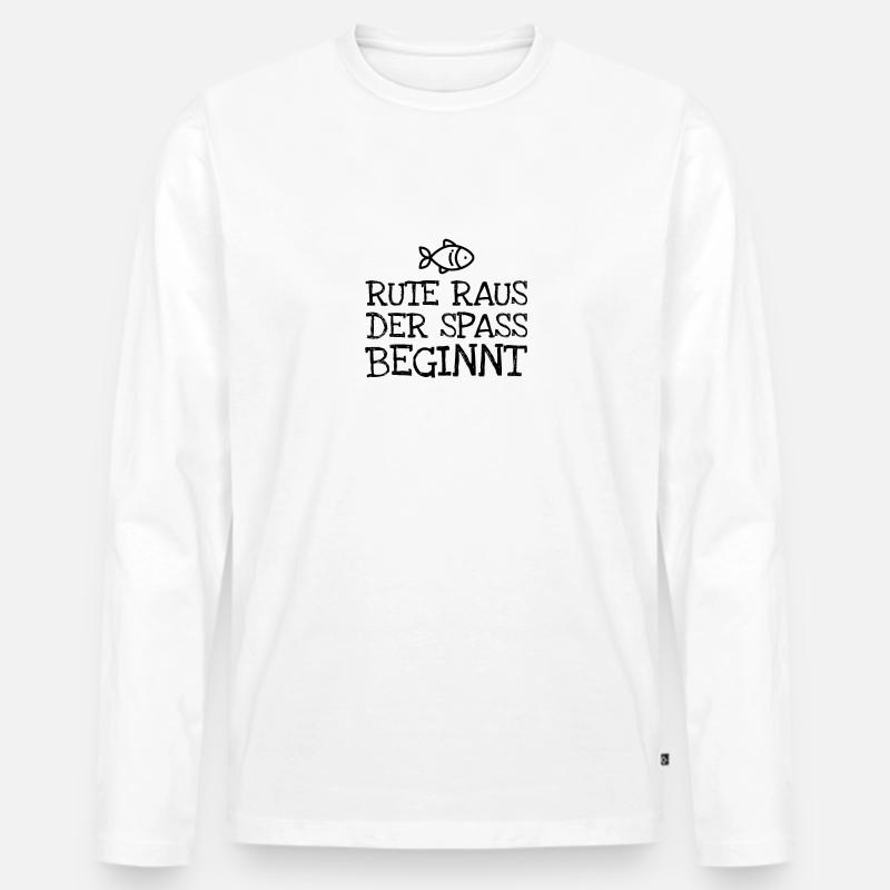 Rute Raus Der Spass Beginnt - Männer Premium Bio Langarmshirt - undefined