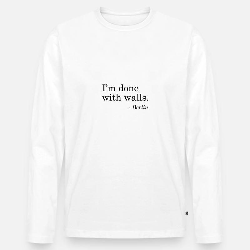 I'm done with walls. Berlin - Männer Premium Bio Langarmshirt - Weiß