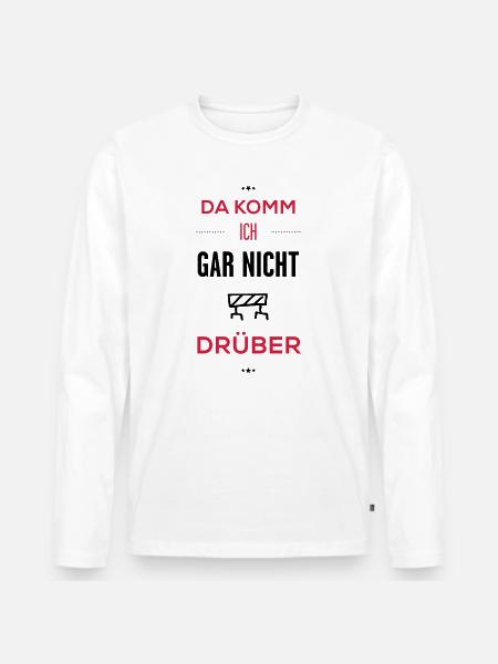 gar nicht drüber - Männer Premium Bio Langarmshirt - Weiß