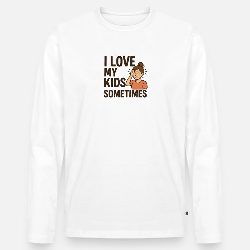 Manchmal liebe ich meine Kinder - Männer Premium Bio Langarmshirt - Weiß