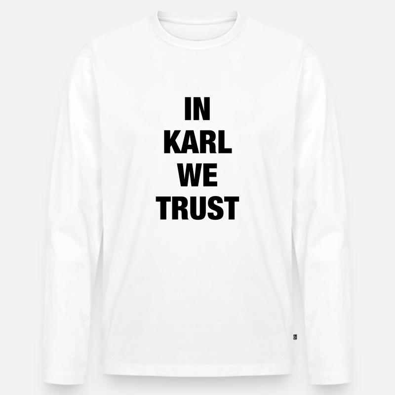 In Karl We Trust - Männer Premium Bio Langarmshirt - Weiß