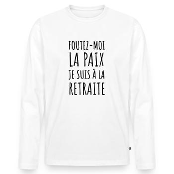 Foutez moi la paix je suis à la retraite - T-shirt manches longues Premium bio Homme - blanc - Devant - Nico (187cm)