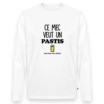 Ce mec veut un Pastis - T-shirt manches longues Premium bio Homme - blanc - Devant - Nico (187cm)