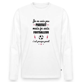 pas parfait mais foot, football, footballeur - T-shirt manches longues Premium bio Homme - blanc - Devant - Nico (187cm)