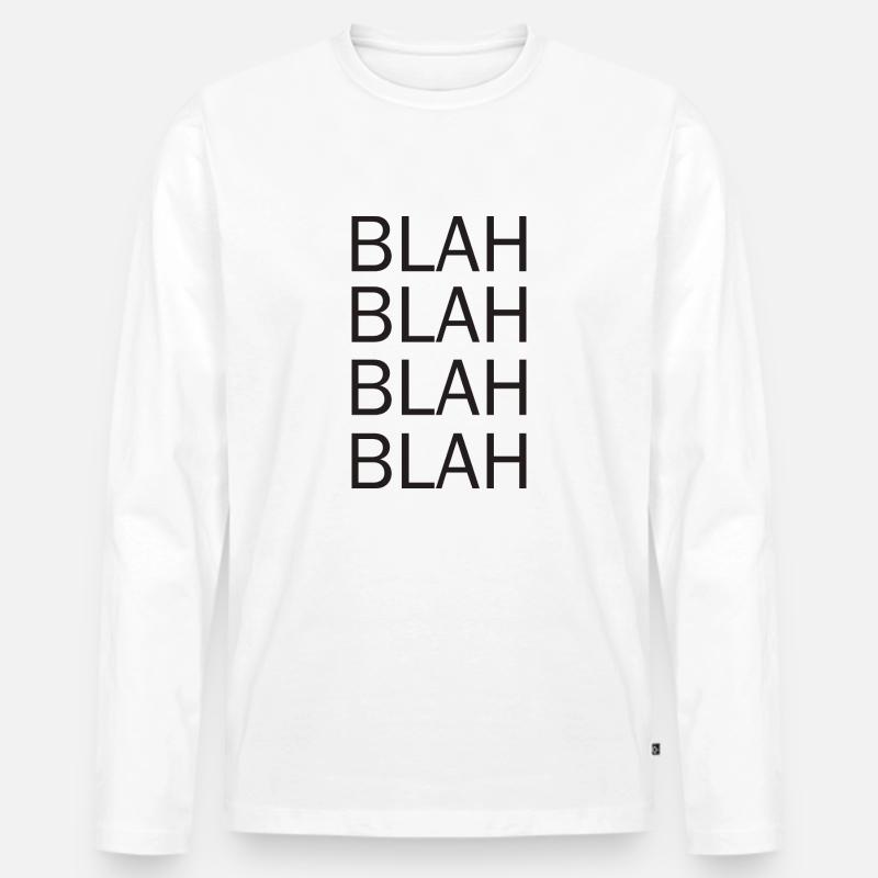 blah blah blah - Männer Premium Bio Langarmshirt - Weiß