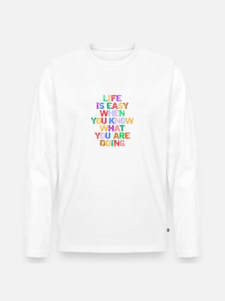 LIFE IS EASY - Men's Premium Organic Long Sleeve Shirt - white