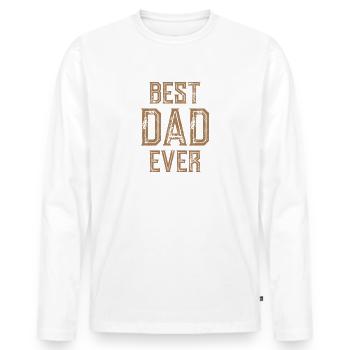 BEST DAD EVER - BESTER PAPA - VATERTAG GEBURTSTAG - Männer Premium Bio Langarmshirt - Weiß - Vorne - Nico (187cm)