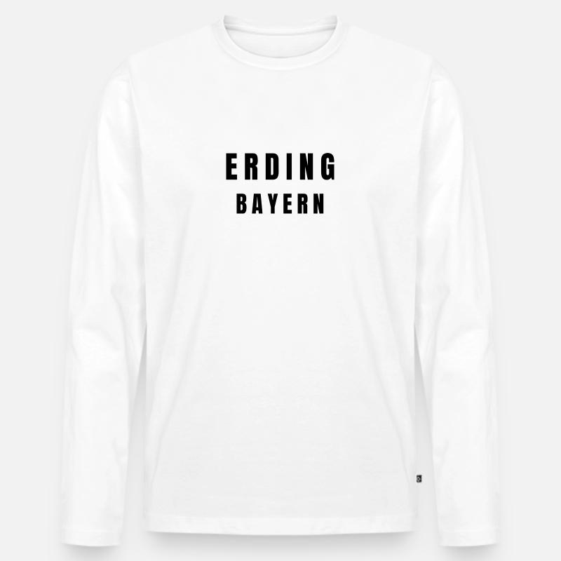 Erding Bayern - Männer Premium Bio Langarmshirt - Weiß