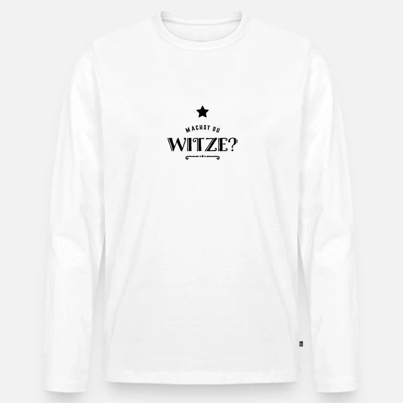 Meinst du das ernst? - Männer Premium Bio Langarmshirt - Weiß