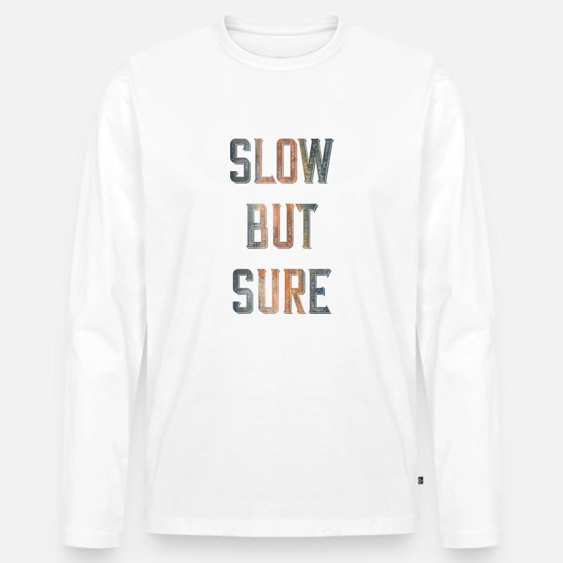 Langsam aber sicher - Männer Premium Bio Langarmshirt - Weiß