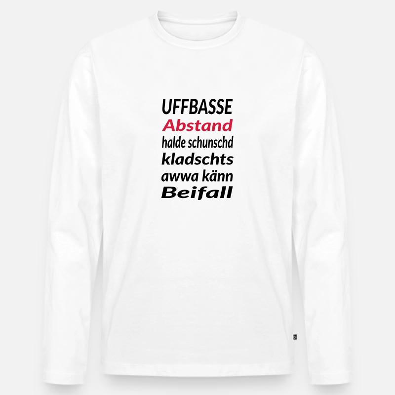 Uffbasse Abstand halde - Männer Premium Bio Langarmshirt - Weiß