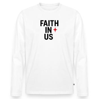 Glaube an uns Mutiges Typografie-Design - Männer Premium Bio Langarmshirt - Weiß - Vorne - Nico (187cm)