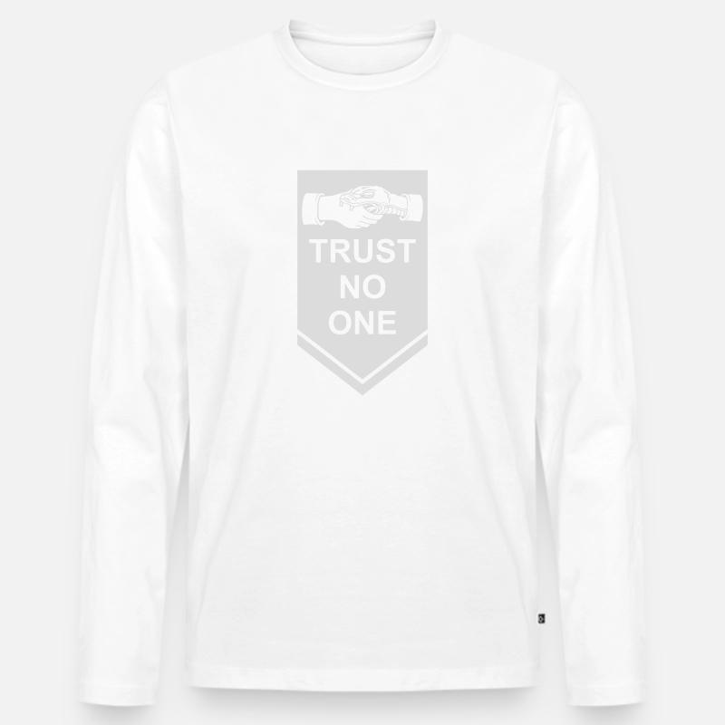 trust no one Zitat - Männer Premium Bio Langarmshirt - Weiß