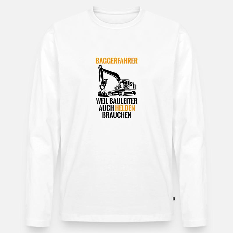 Baggerfahrer Bauleiter Spruch Baustelle Geschenk - Männer Premium Bio Langarmshirt - Weiß