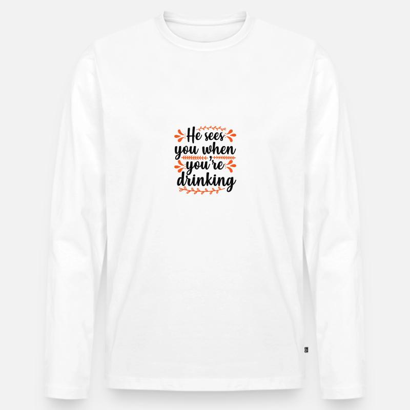 Er sieht dich, wenn - Männer Premium Bio Langarmshirt - Weiß