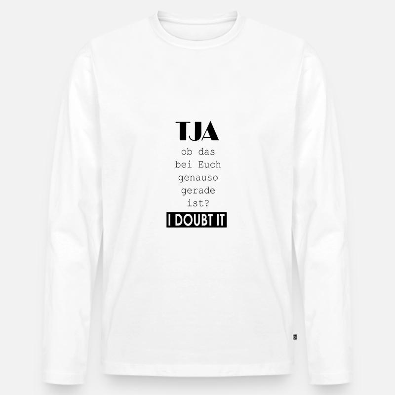 I doubt it - Männer Premium Bio Langarmshirt - Weiß