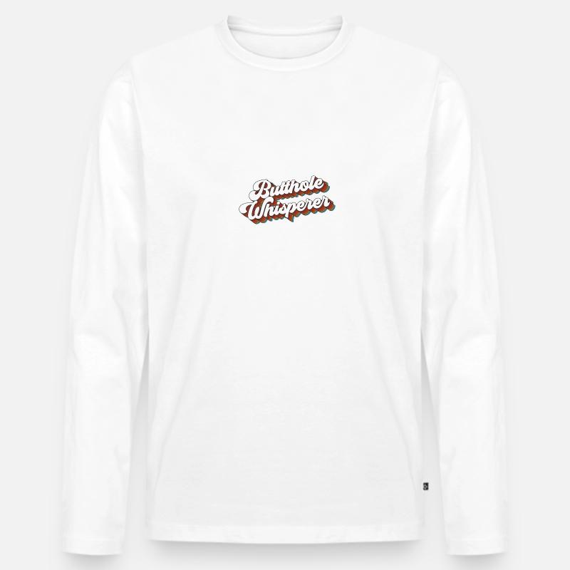 Butthole Whisperer lustig Spruch - Männer Premium Bio Langarmshirt - Weiß