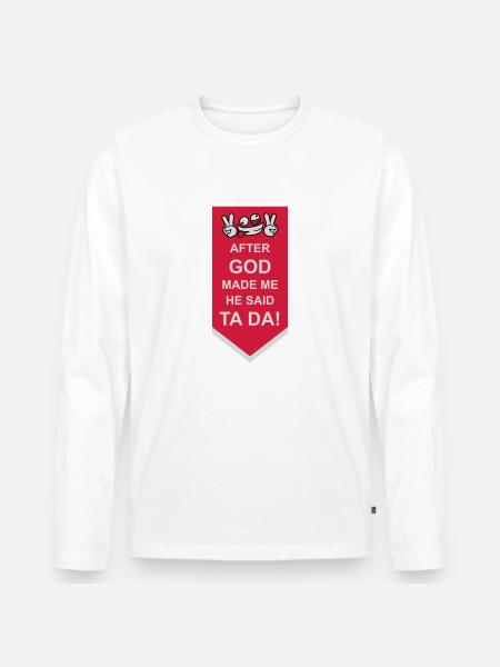 after god made me - Men's Premium Organic Long Sleeve Shirt - white
