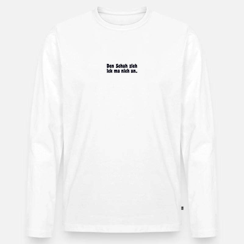 Berliner Dialekt Spruch - Männer Premium Bio Langarmshirt - Weiß