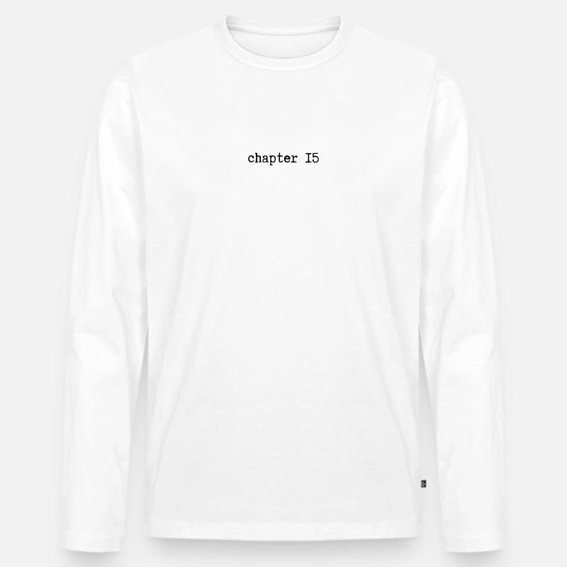 chapter 15 Geburtstag - Männer Premium Bio Langarmshirt - Weiß