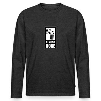 almost done - Men's Premium Organic Long Sleeve Shirt - heather anthracite - Front - Nico (187cm)