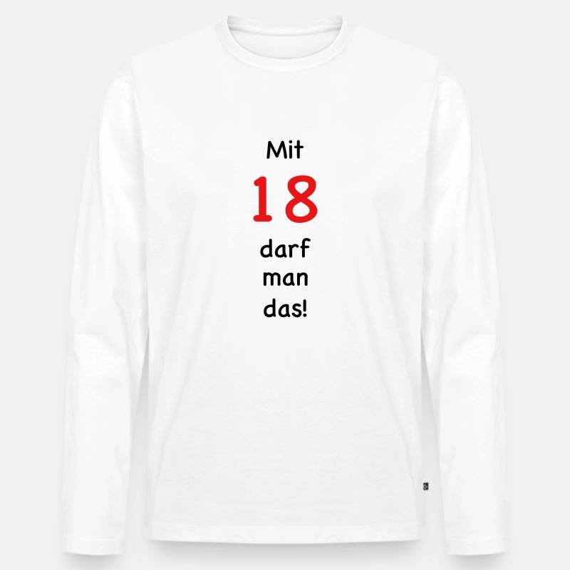 Mit 18 - Männer Premium Bio Langarmshirt - Weiß