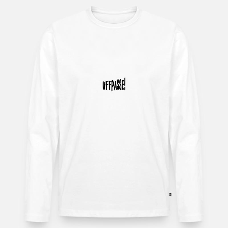 Uffpasse - Aufpassen - Männer Premium Bio Langarmshirt - Weiß