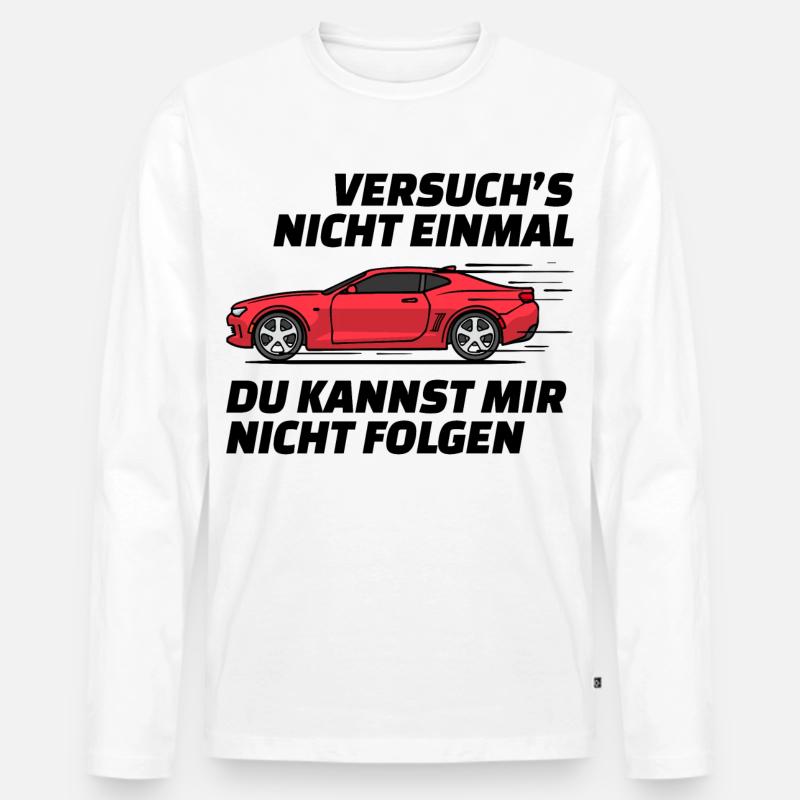 Autofahren Autofahrer Rennauto Auto Statement - Männer Premium Bio Langarmshirt - Weiß