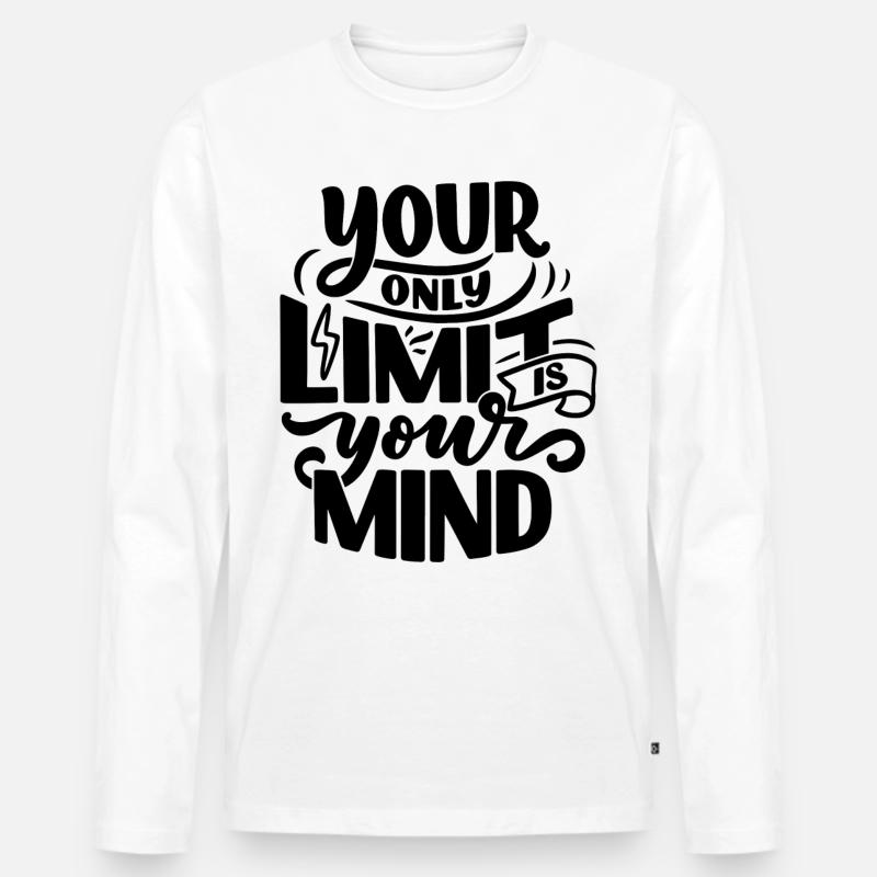 YOUR ONLY LIMIT IS YOUR MIND - Männer Premium Bio Langarmshirt - Weiß