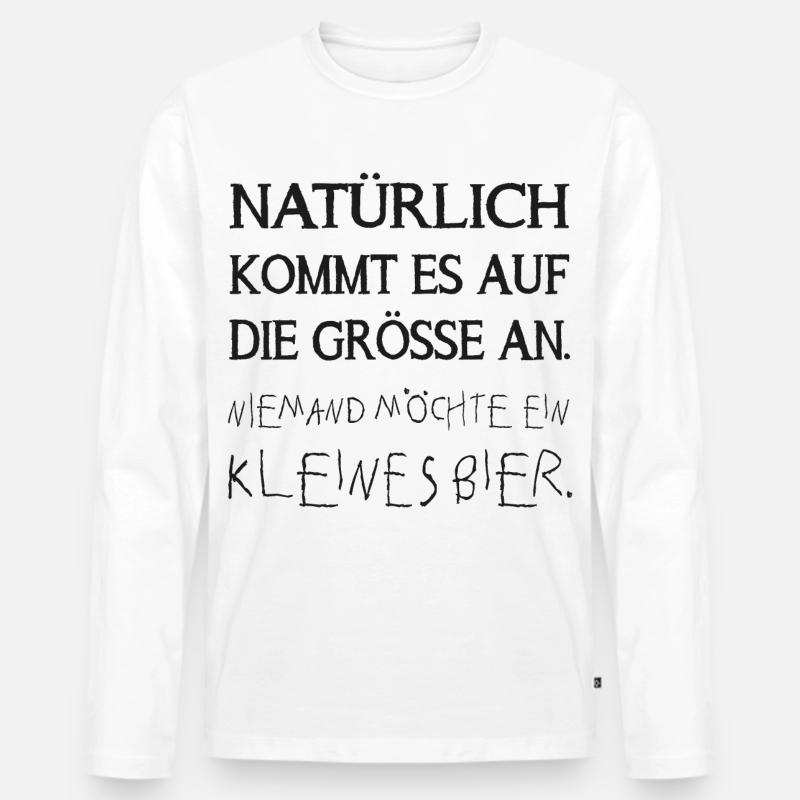 niemand möchte ein kleines bier - Männer Premium Bio Langarmshirt - Weiß