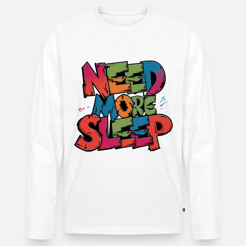 always sleeping need more sleep - Männer Premium Bio Langarmshirt - Weiß