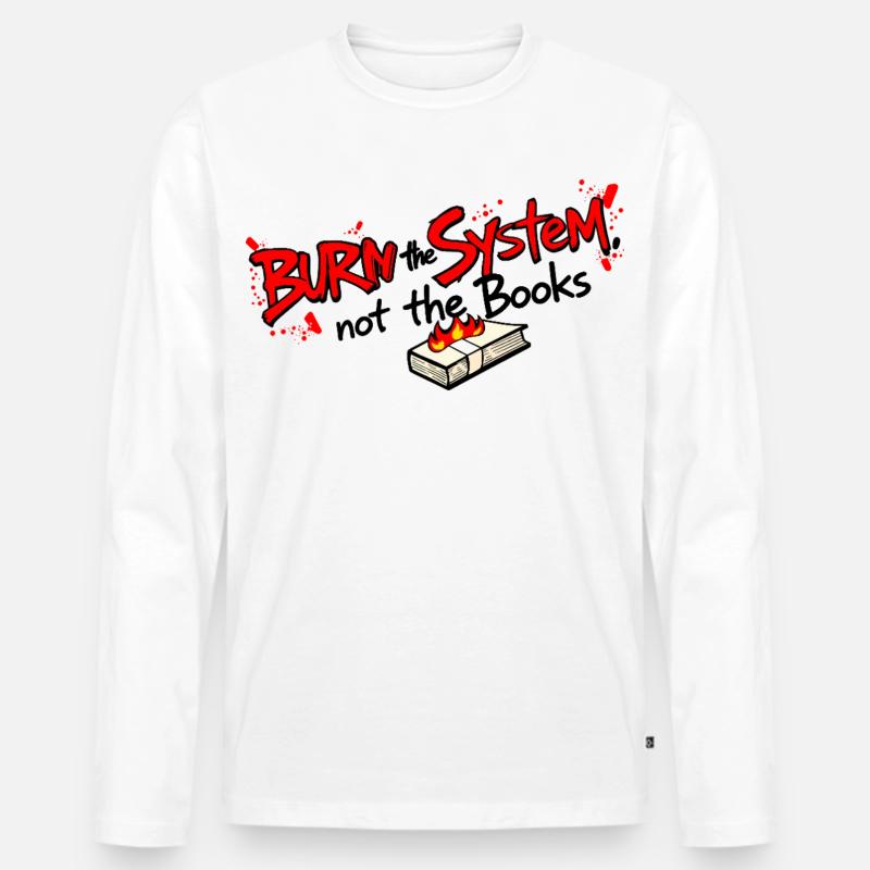 Verbrenne das System - Männer Premium Bio Langarmshirt - Weiß
