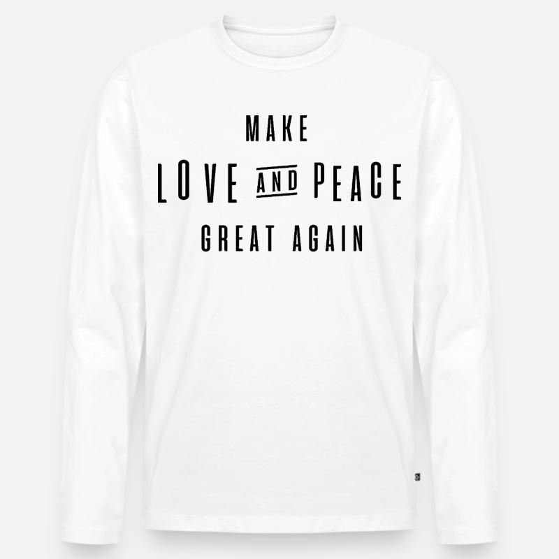 make love and peace great again - Männer Premium Bio Langarmshirt - Weiß