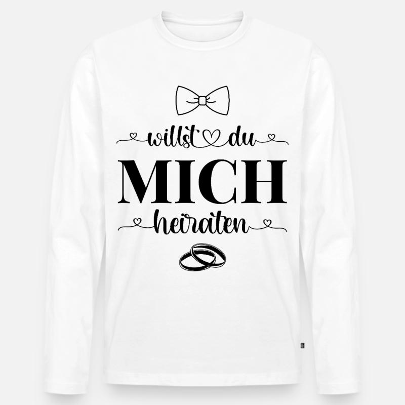 Willst Du mich heiraten - Männer Premium Bio Langarmshirt - Weiß
